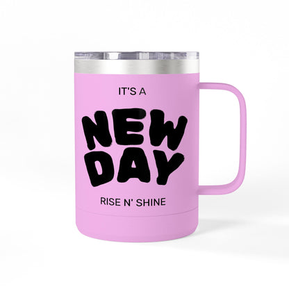Inspirational Coffee Mug Tumbler, New Day, Rise n' Shine, Motivational Gift, Perfect for Office or Home, Daily Affirmation