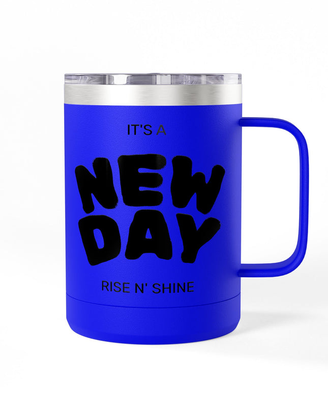 Inspirational Coffee Mug Tumbler, New Day, Rise n' Shine, Motivational Gift, Perfect for Office or Home, Daily Affirmation