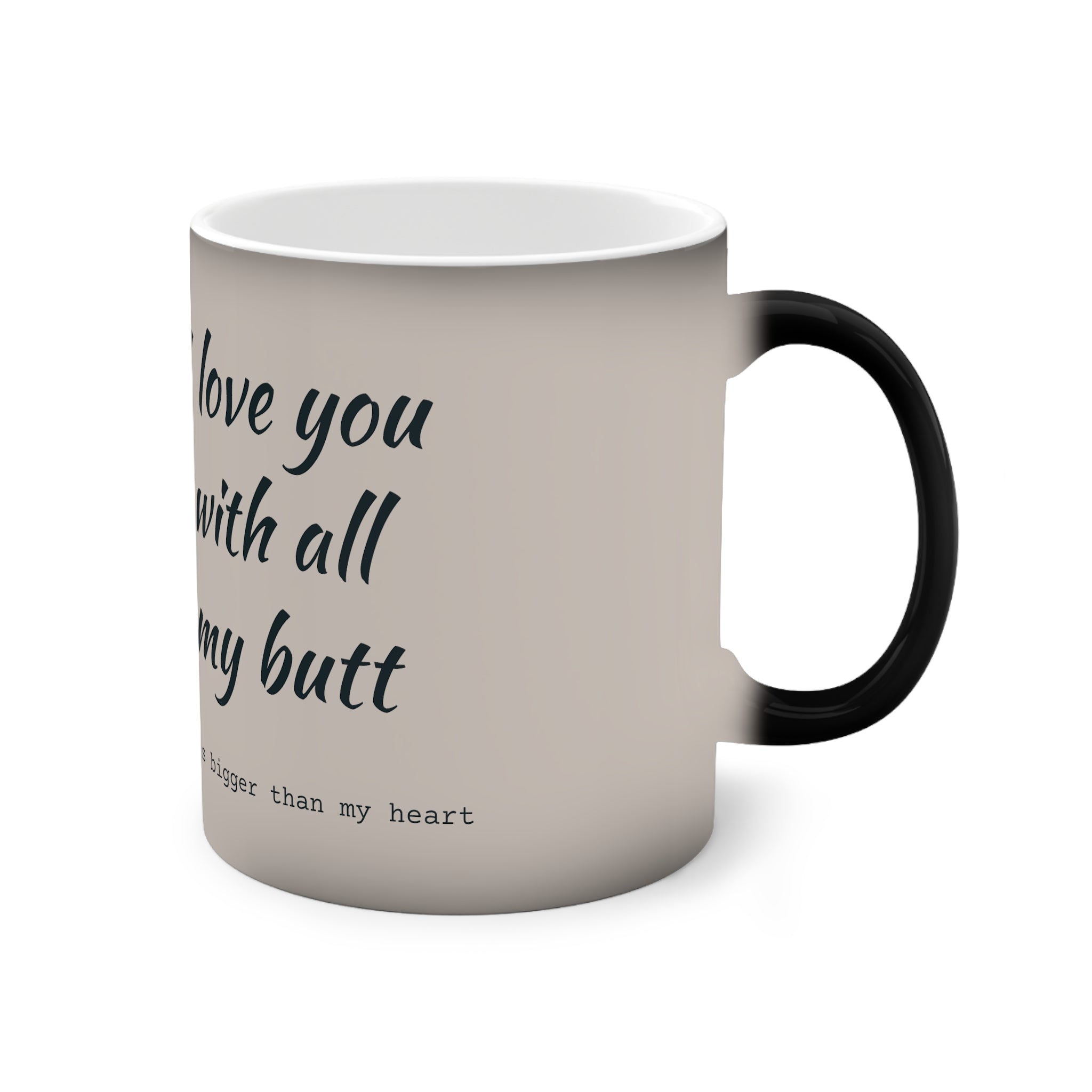 Love You with All My Butt Color-Changing Mug