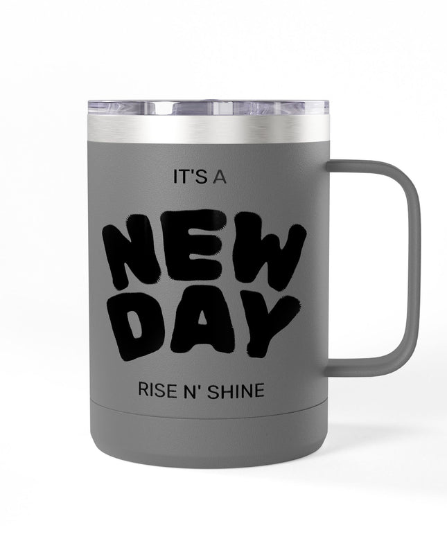 Inspirational Coffee Mug Tumbler, New Day, Rise n' Shine, Motivational Gift, Perfect for Office or Home, Daily Affirmation
