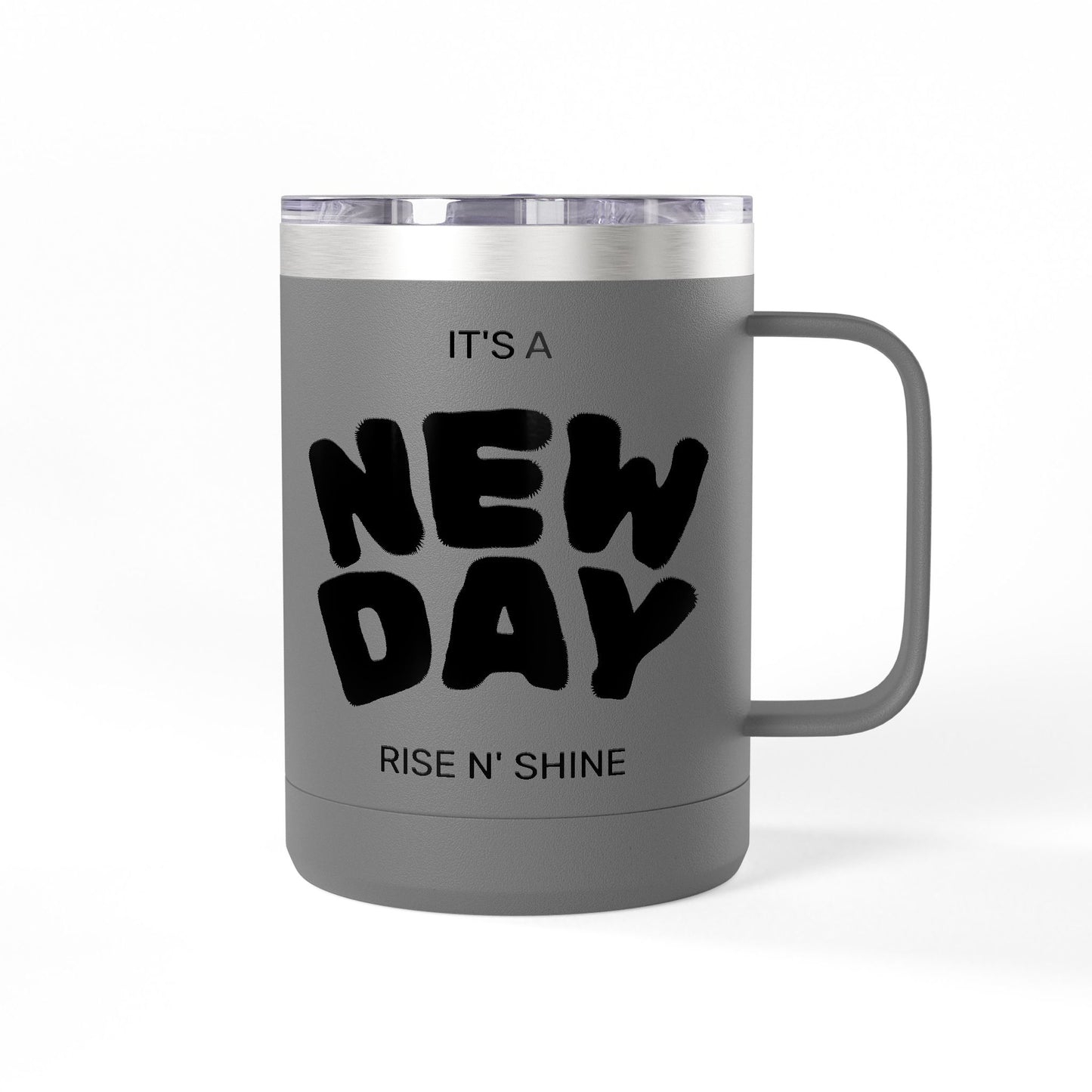 Inspirational Coffee Mug Tumbler, New Day, Rise n' Shine, Motivational Gift, Perfect for Office or Home, Daily Affirmation