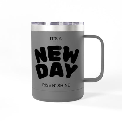Inspirational Coffee Mug Tumbler, New Day, Rise n' Shine, Motivational Gift, Perfect for Office or Home, Daily Affirmation