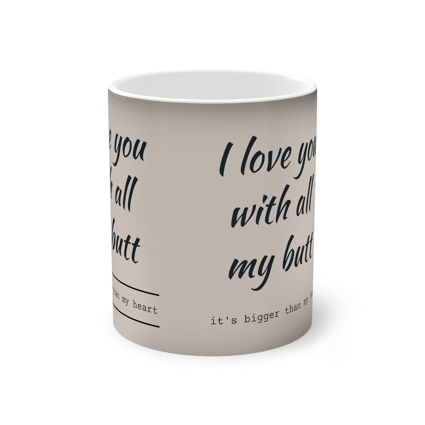 Love You with All My Butt Color-Changing Mug