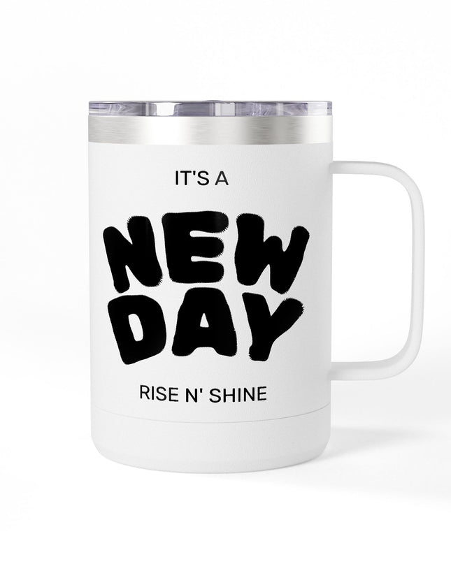 Inspirational Coffee Mug Tumbler, New Day, Rise n' Shine, Motivational Gift, Perfect for Office or Home, Daily Affirmation
