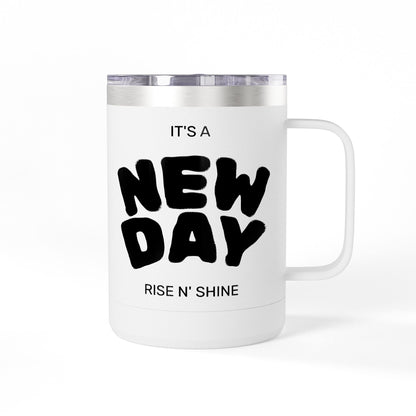 Inspirational Coffee Mug Tumbler, New Day, Rise n' Shine, Motivational Gift, Perfect for Office or Home, Daily Affirmation
