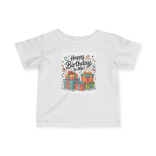 Happy Birthday Infant T-Shirt, Cute Baby Birthday Gift