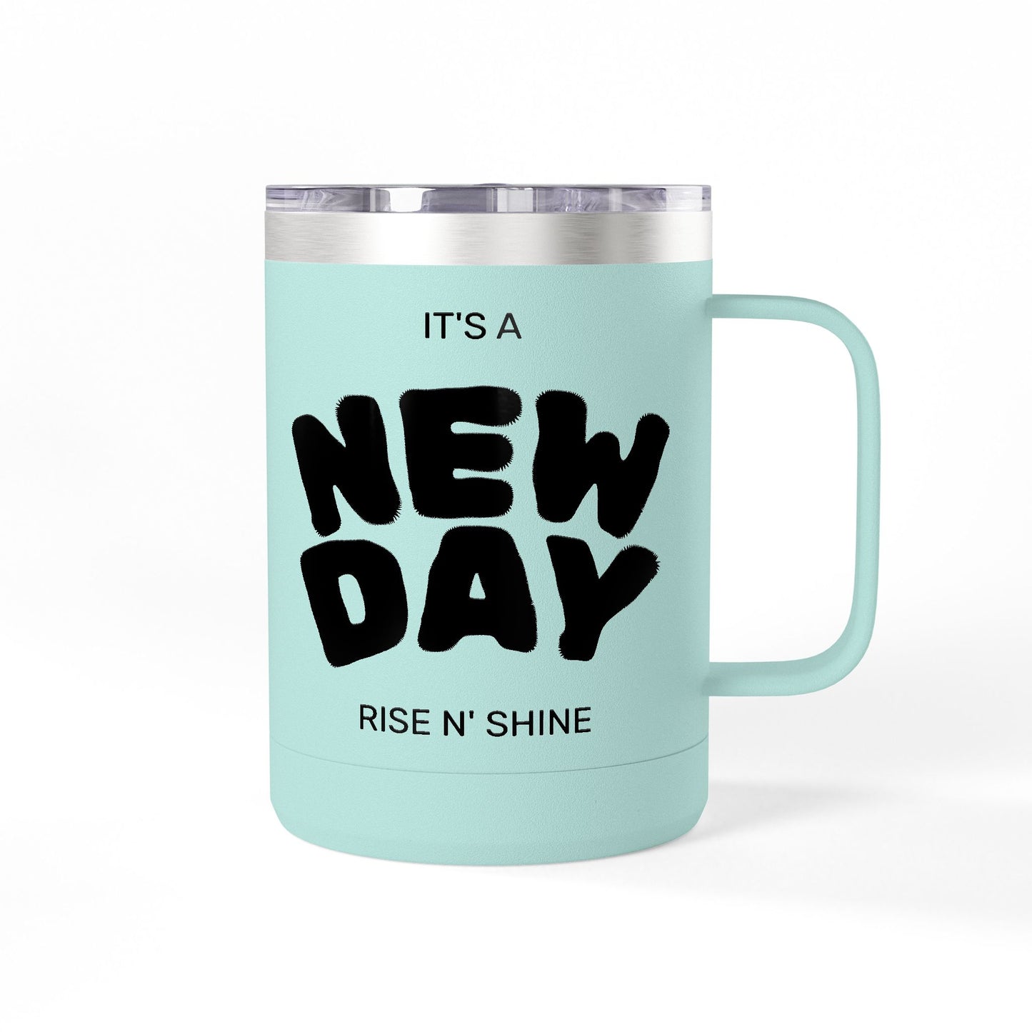 Inspirational Coffee Mug Tumbler, New Day, Rise n' Shine, Motivational Gift, Perfect for Office or Home, Daily Affirmation