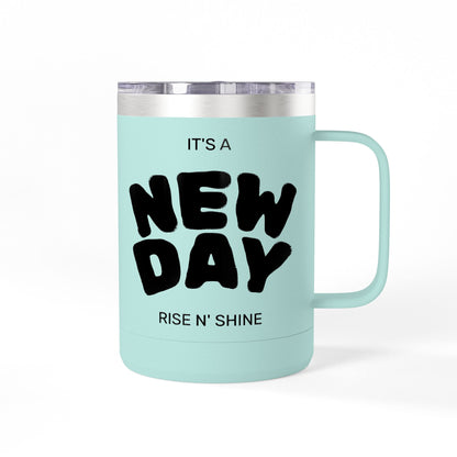 Inspirational Coffee Mug Tumbler, New Day, Rise n' Shine, Motivational Gift, Perfect for Office or Home, Daily Affirmation