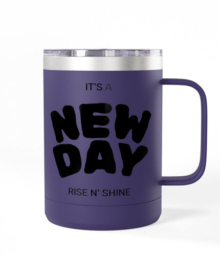 Inspirational Coffee Mug Tumbler, New Day, Rise n' Shine, Motivational Gift, Perfect for Office or Home, Daily Affirmation
