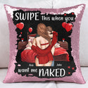 Custom sequin pillow with 'Swipe this when you want me naked' romantic couples gift, pink sequins.